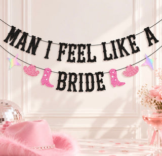 Man I Feel Like A Bride - Last Rodeo Banner