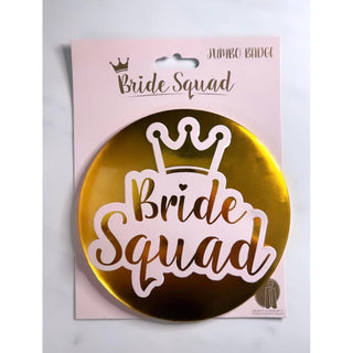 Badge - Bride Squad Jumbo