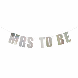 Iridescent 'Mrs to Be' Card Banner 2m
